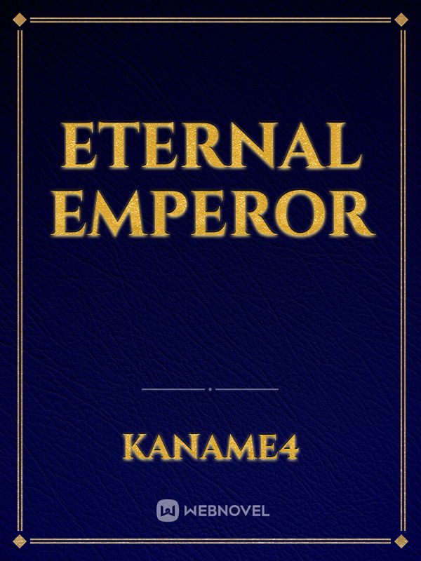 ETERNAL EMPEROR