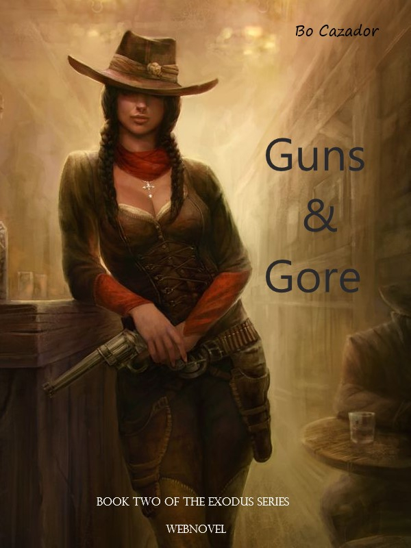Guns & Gore: Exodus Book IV