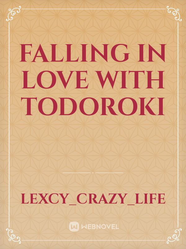 Falling in love with todoroki