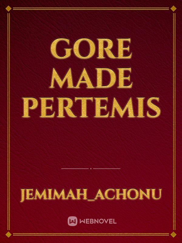 Gore made Pertemis