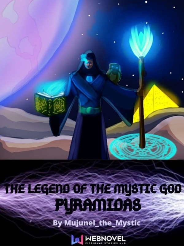 The Legend of the Mystic God - Pyramidas