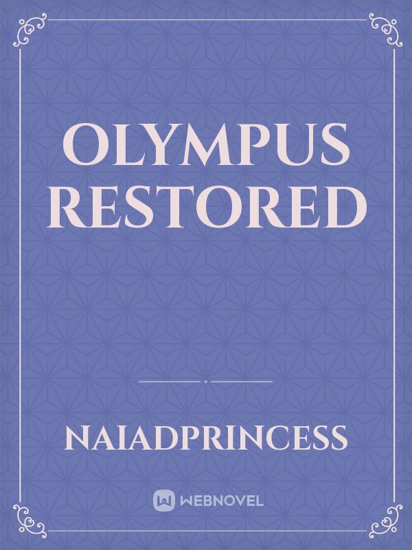 Olympus Restored