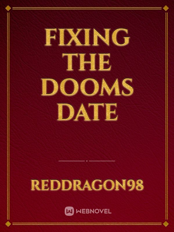 fixing the dooms date