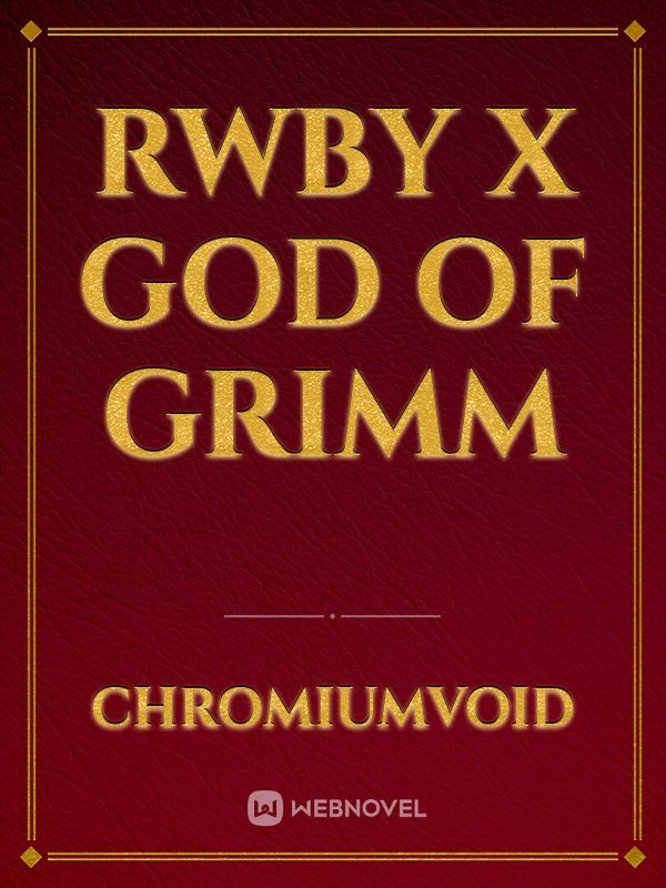 Rwby X God Of Grimm