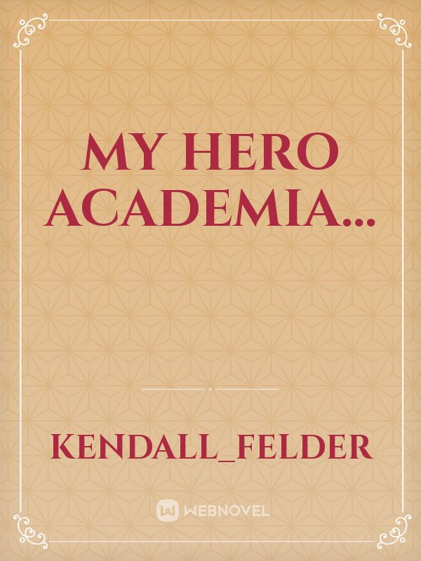 My Hero Academia...