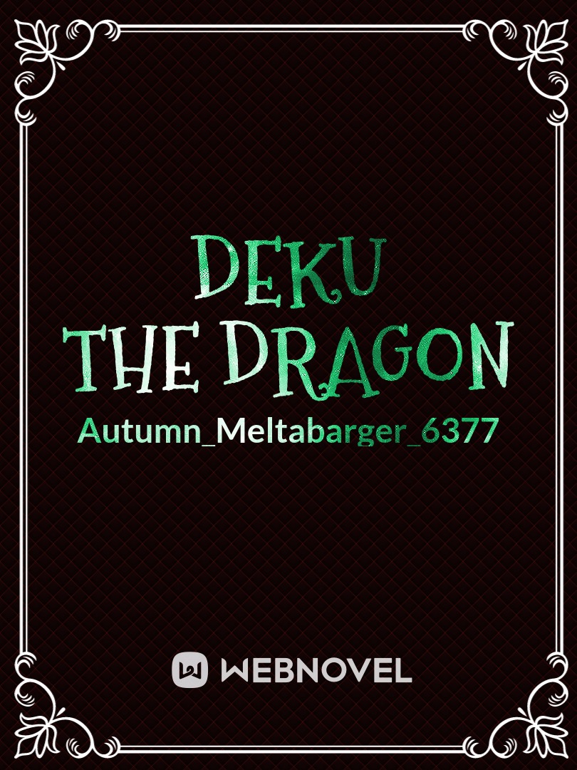 Deku the dragon