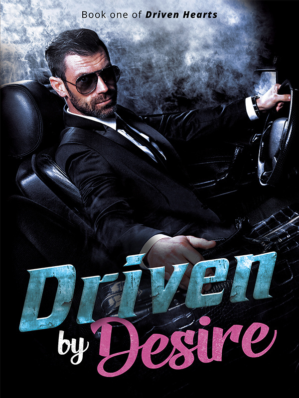 Driven Hearts: Driven by Desire