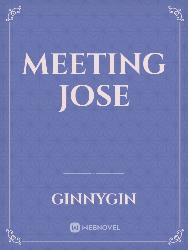 Meeting Jose