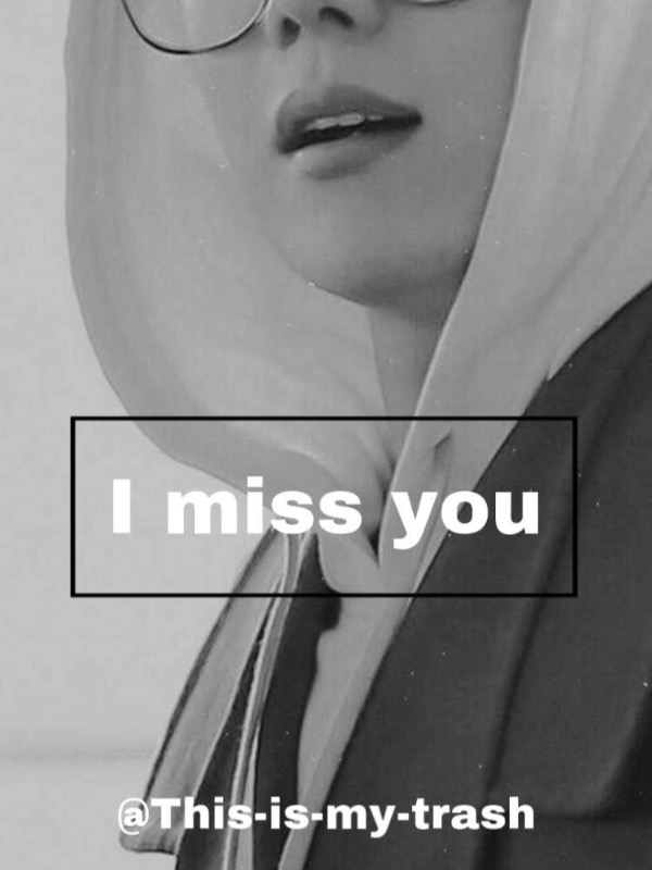 I miss you |Hoseok x Reader|