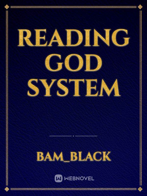 Reading God System