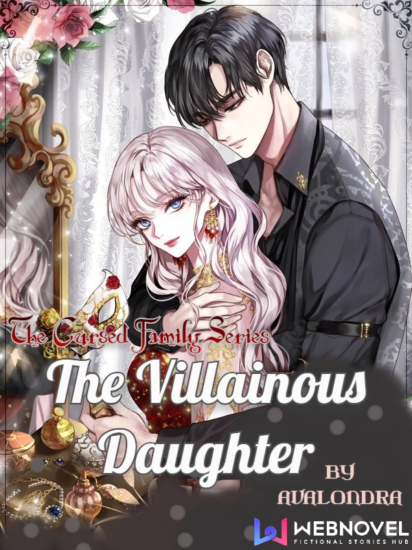 The Cursed Family: The Villainous Daughter
