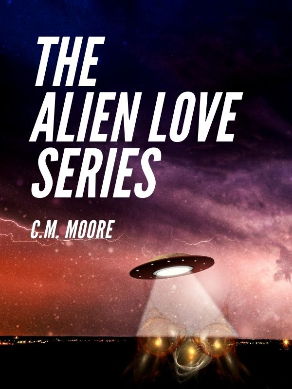 The Alien Love Series