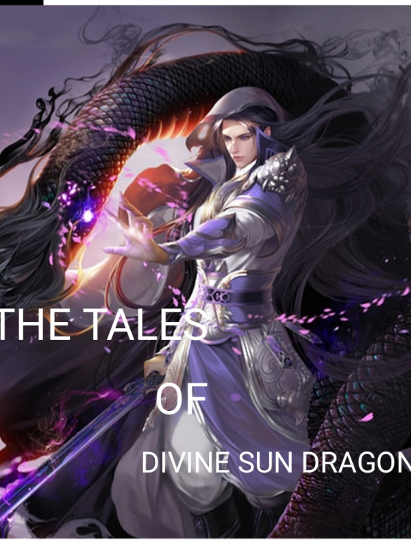 The Tales Of Divine Sun Dragon