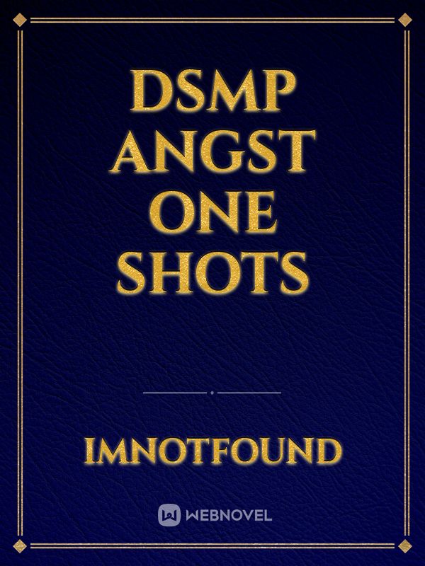 Dsmp Angst one shots