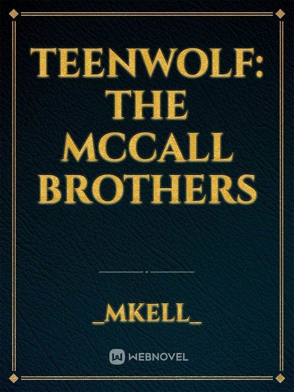 TeenWolf: The McCall brothers