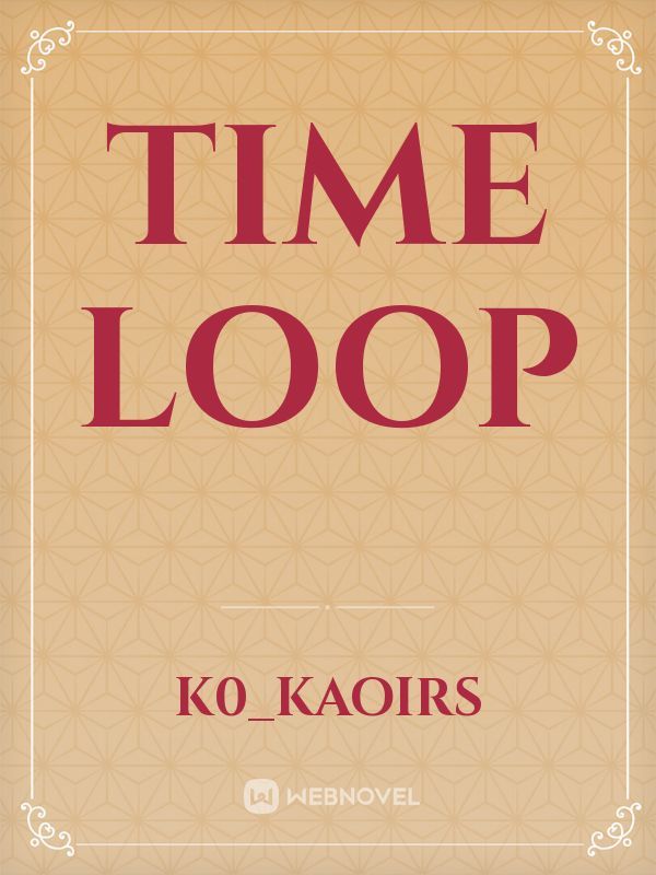Time loop