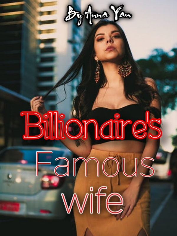 Billionaire's Famous Wife