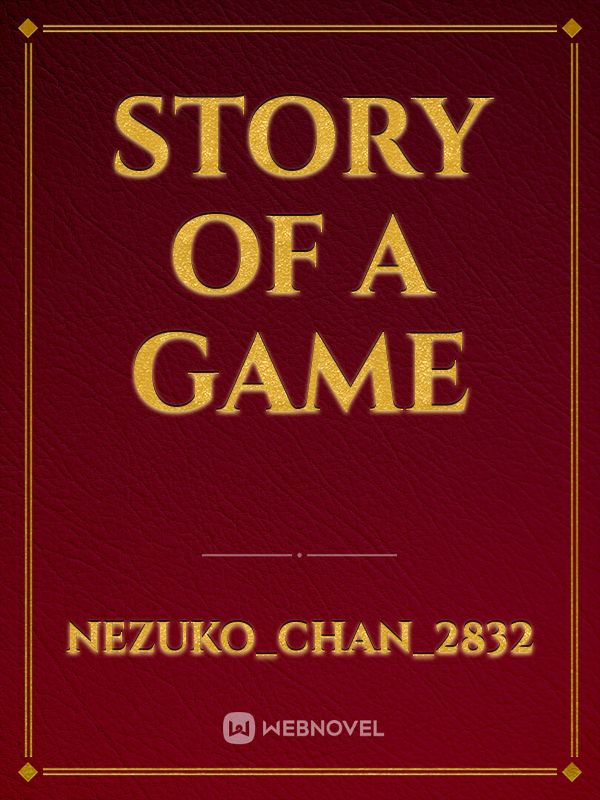story of a game