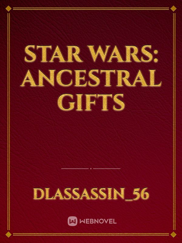Star Wars: Ancestral Gifts