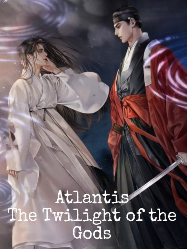 Atlantis: The Twilight of the gods [BL]