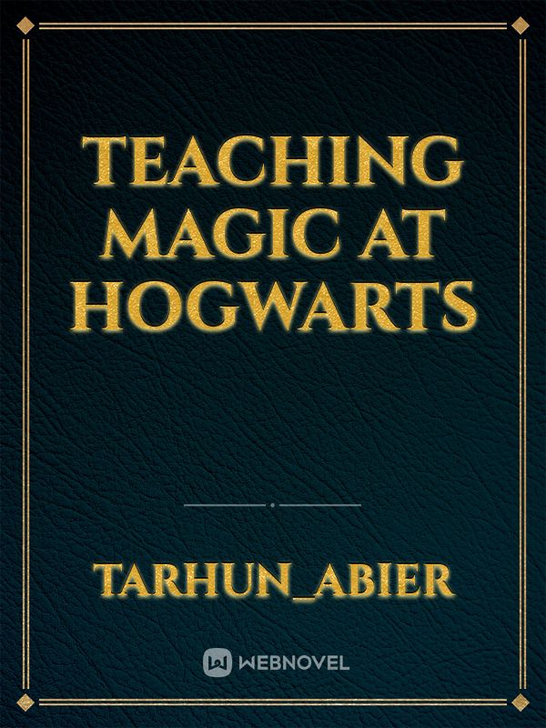 Teaching Magic at Hogwarts