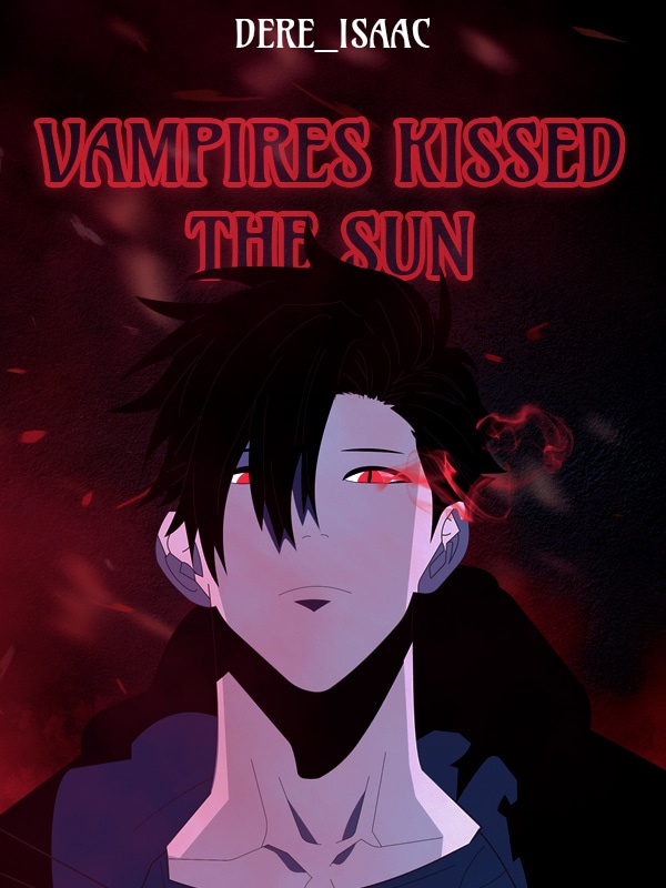 Vampires Kissed The Sun