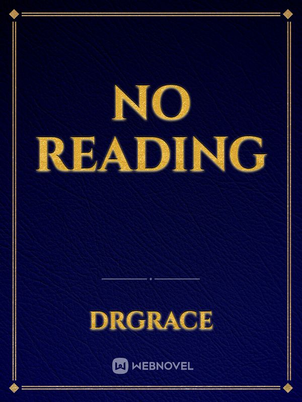 No Reading