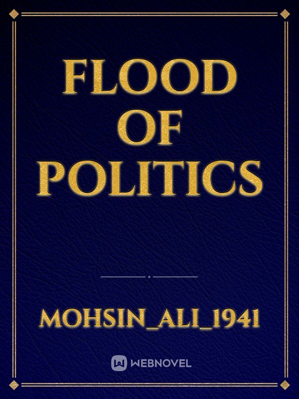 Flood of politics