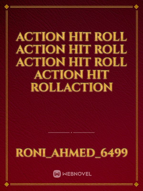 Action hit roll Action hit roll Action hit roll Action hit rollAction