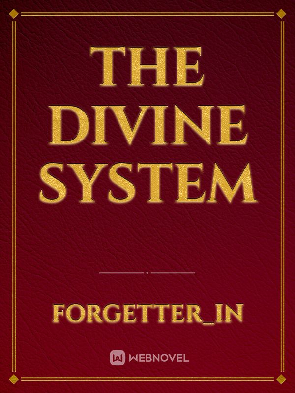 The Divine system