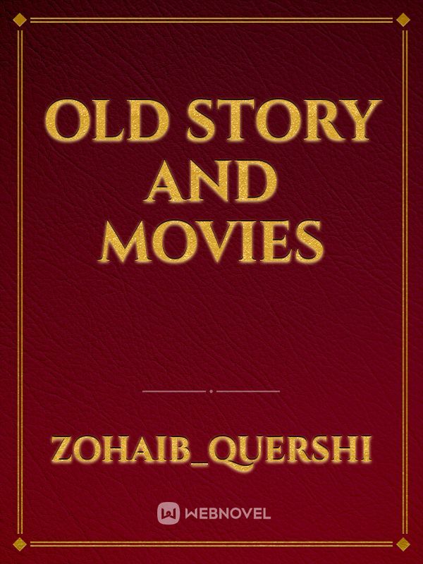 old story and movies