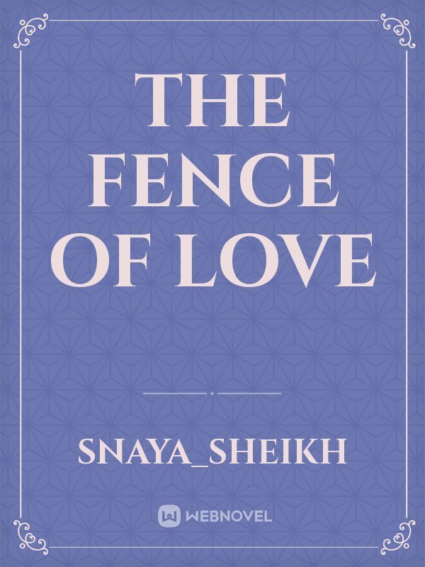 The Fence Of love