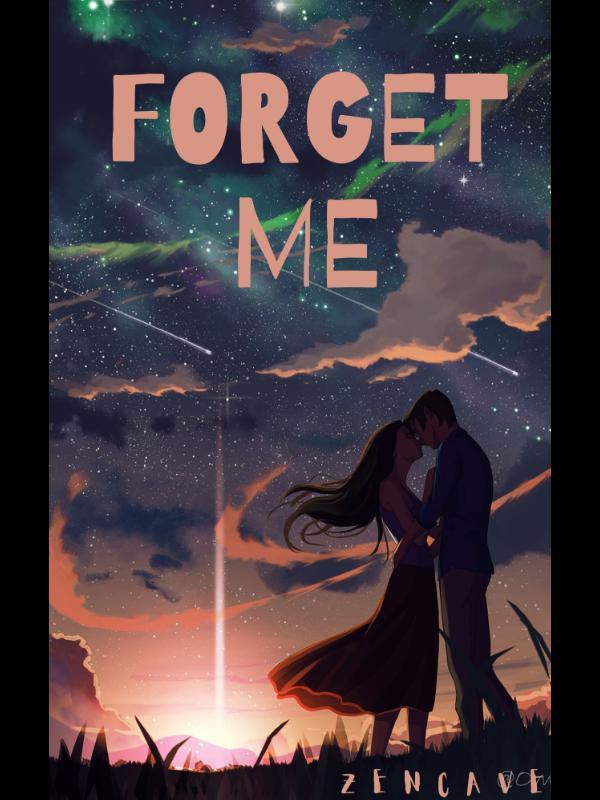 FORGET ME