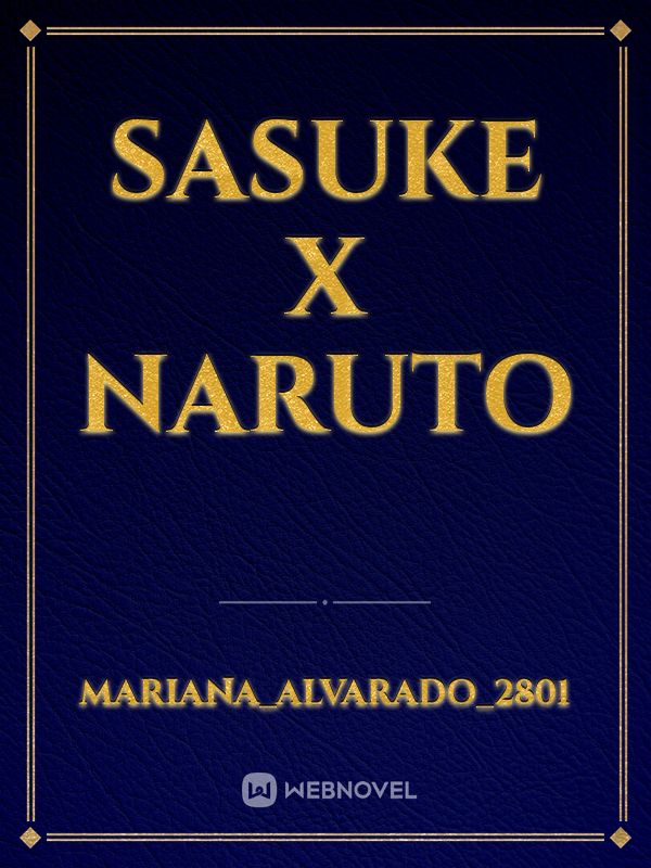 Sasuke x Naruto