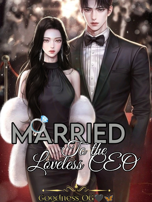 Married to the loveless CEO