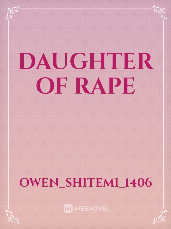 Daughter of Rape
