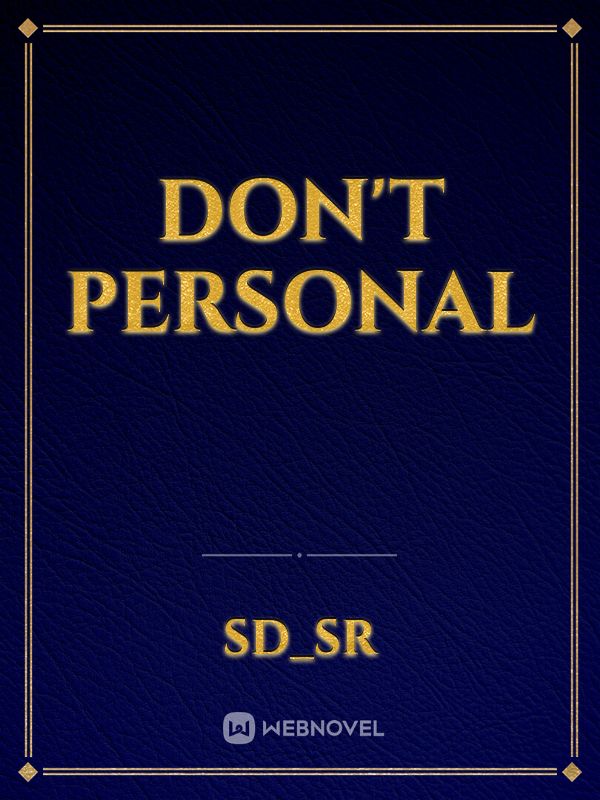Don't personal
