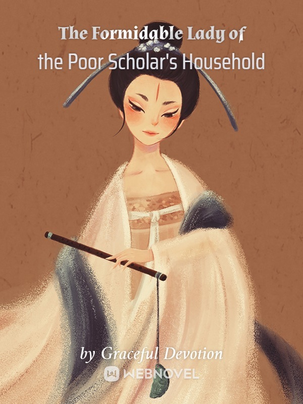 The Formidable Lady of the Poor Scholar's Household