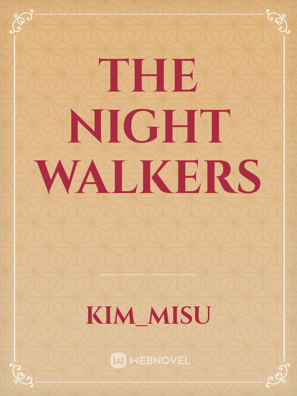 the night walkers