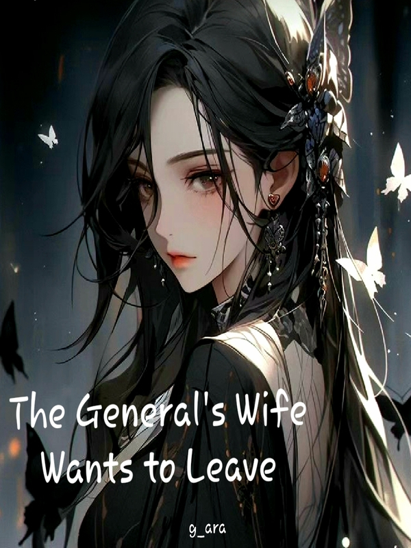The General's Wife Wants to Leave