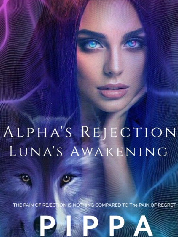 Alpha's Rejection: Luna's Awakening