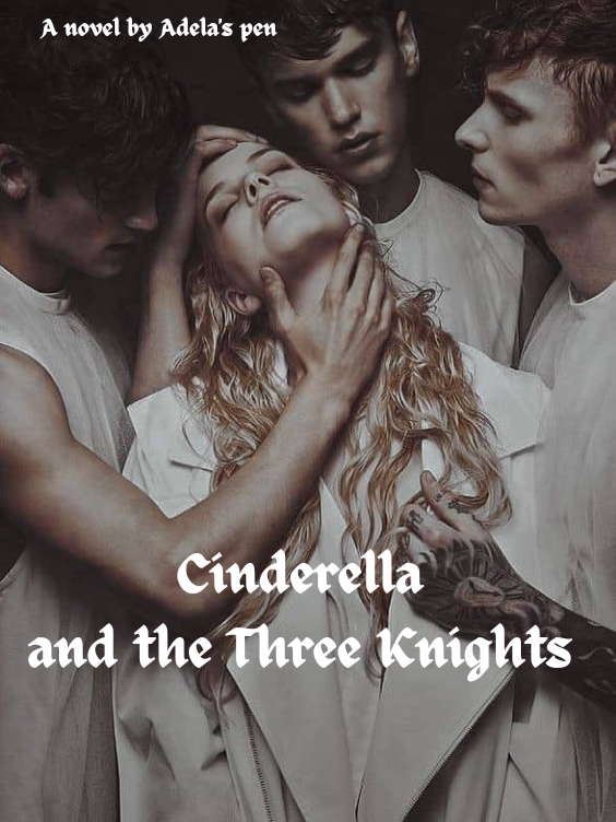 Cinderella and the Three Knights