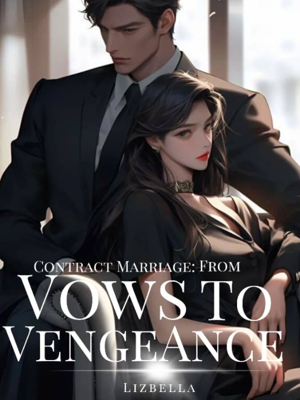 Contract Marriage: From Vows To Vengeance