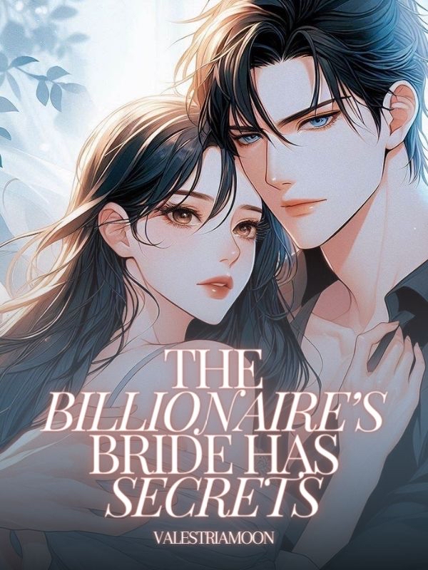 The Billionaire's Bride Has Secrets!