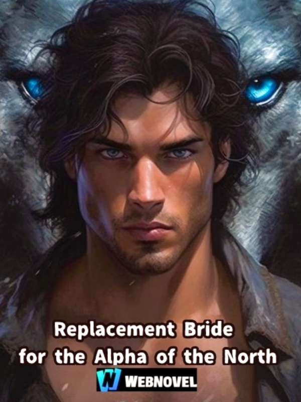 Replacement Bride for the Alpha of the North
