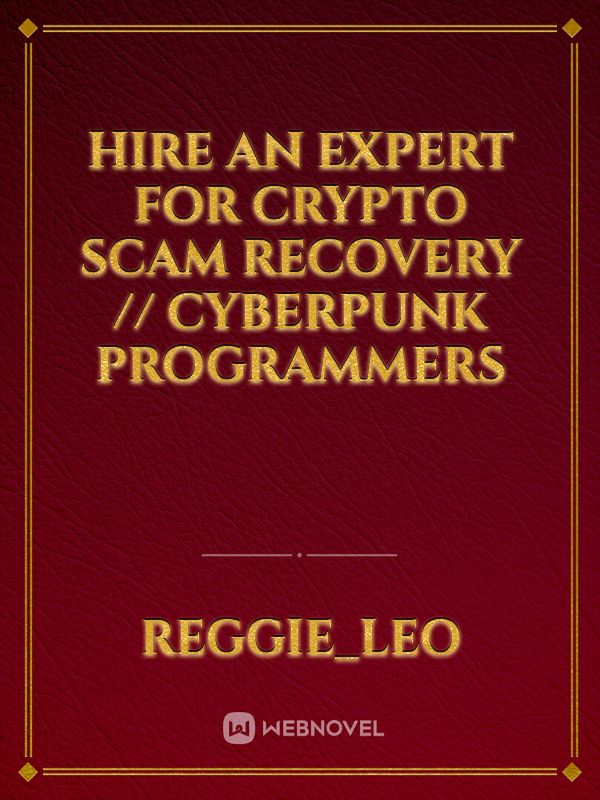 HIRE AN EXPERT FOR CRYPTO SCAM RECOVERY // CYBERPUNK PROGRAMMERS
