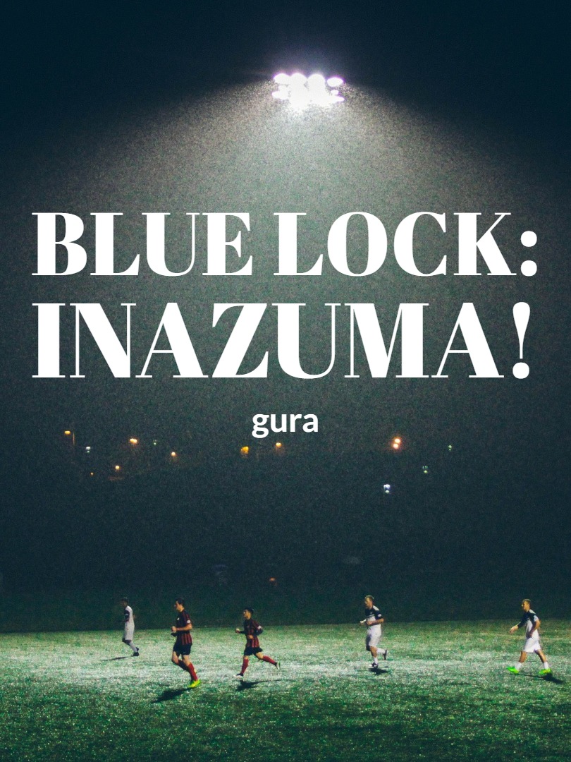 Blue Lock: Inazuma!