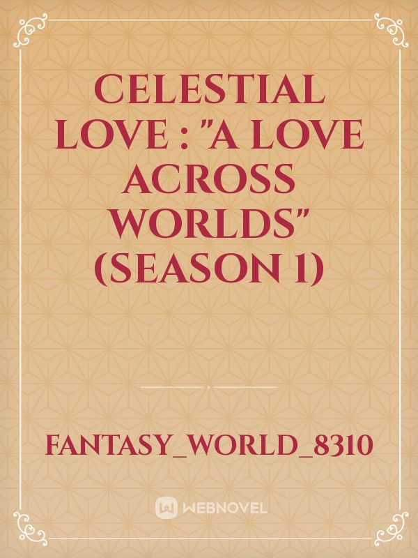 Celestial Love : "A love across Worlds" (Season 1) icon