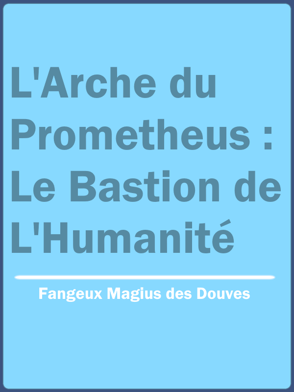 L'Arche du Prometheus : Le Bastion de l'Humanité icon