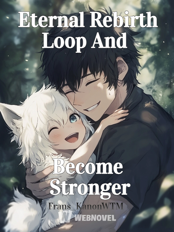 Eternal Rebirth Loop And Become Stronger icon